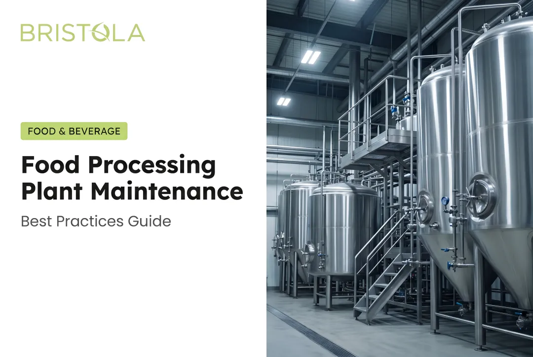 Food Processing Plant Maintenance: Best Practices Guide