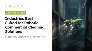 Industries Best Suited for Robotic Commercial Cleaning Solutions