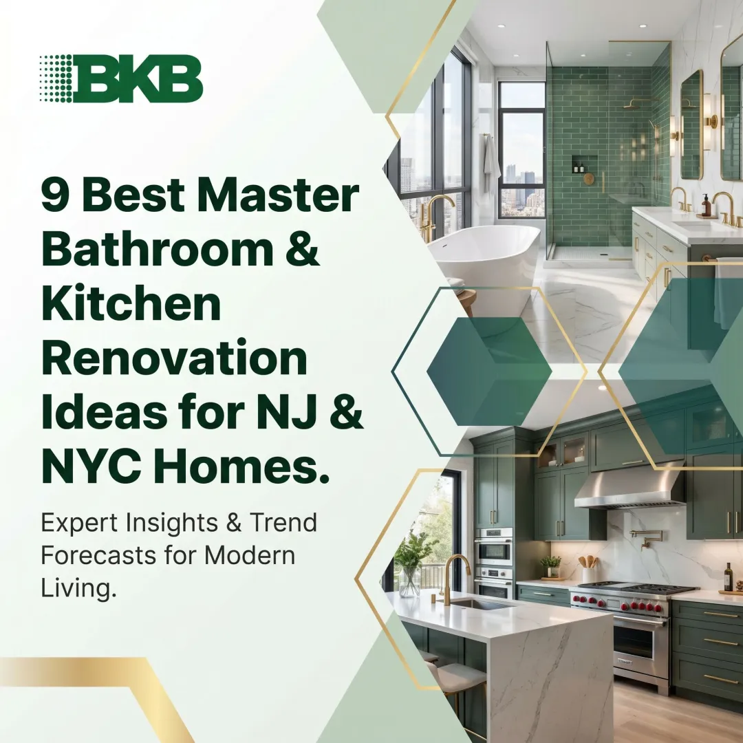 9 Best Master Bathroom & Kitchen Renovation Ideas for NJ & NYC Homes
