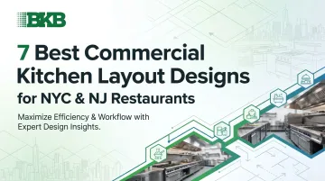 7 Best Commercial Kitchen Layout Designs for NYC &amp; NJ Restaurants