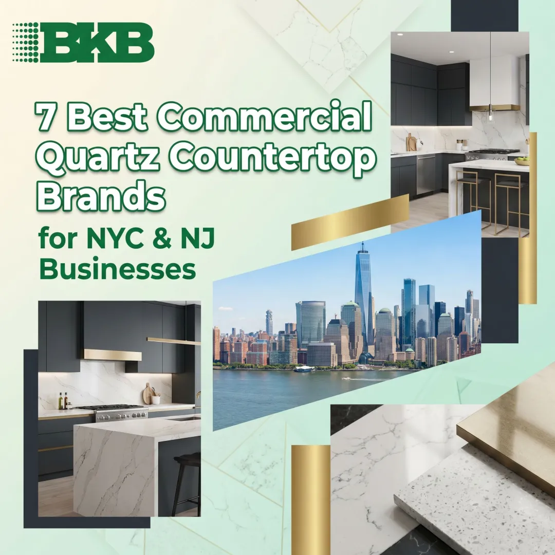 7 Best Commercial Quartz Countertop Brands for NYC & NJ Businesses