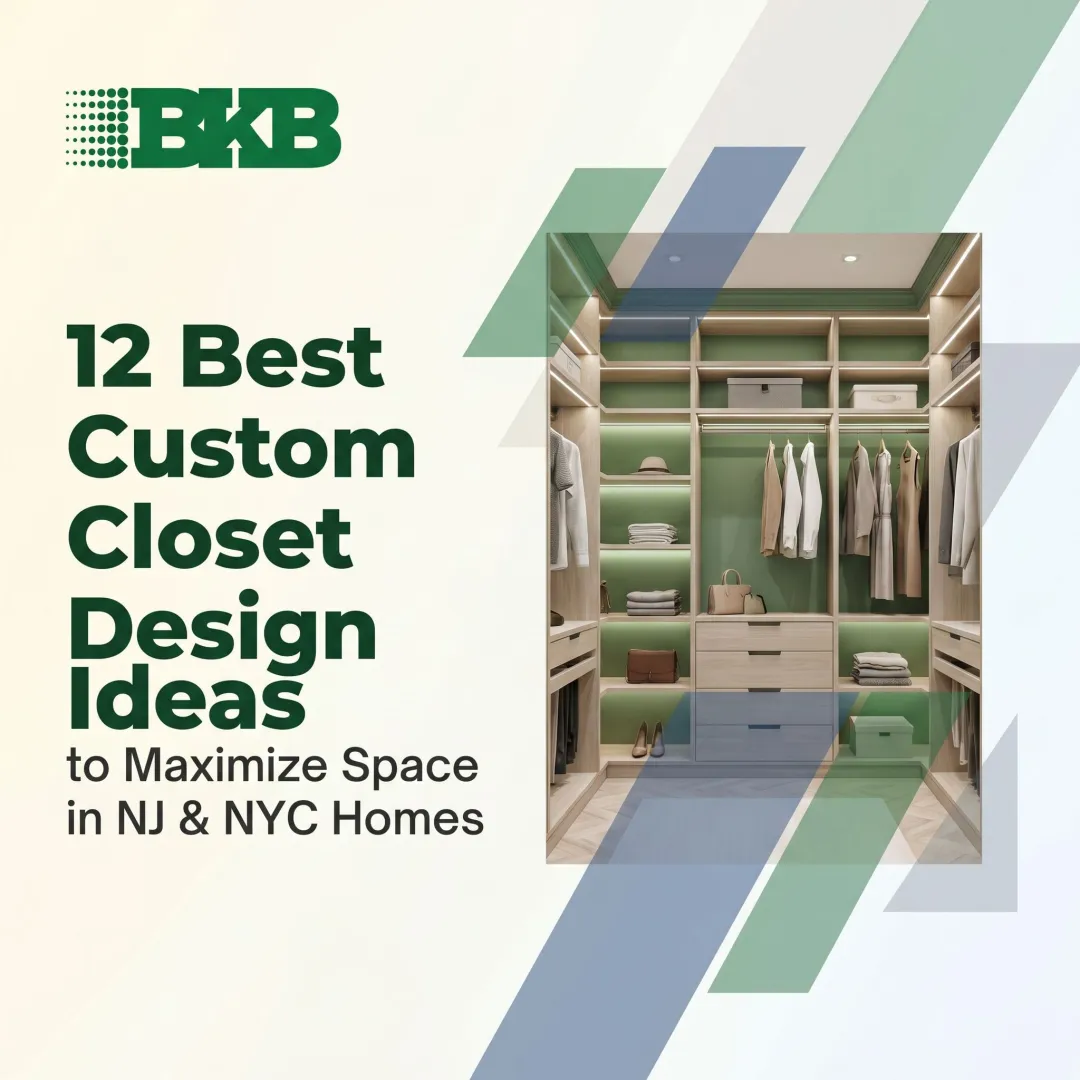 12 Best Custom Closet Design Ideas to Maximize Space in NJ & NYC Homes