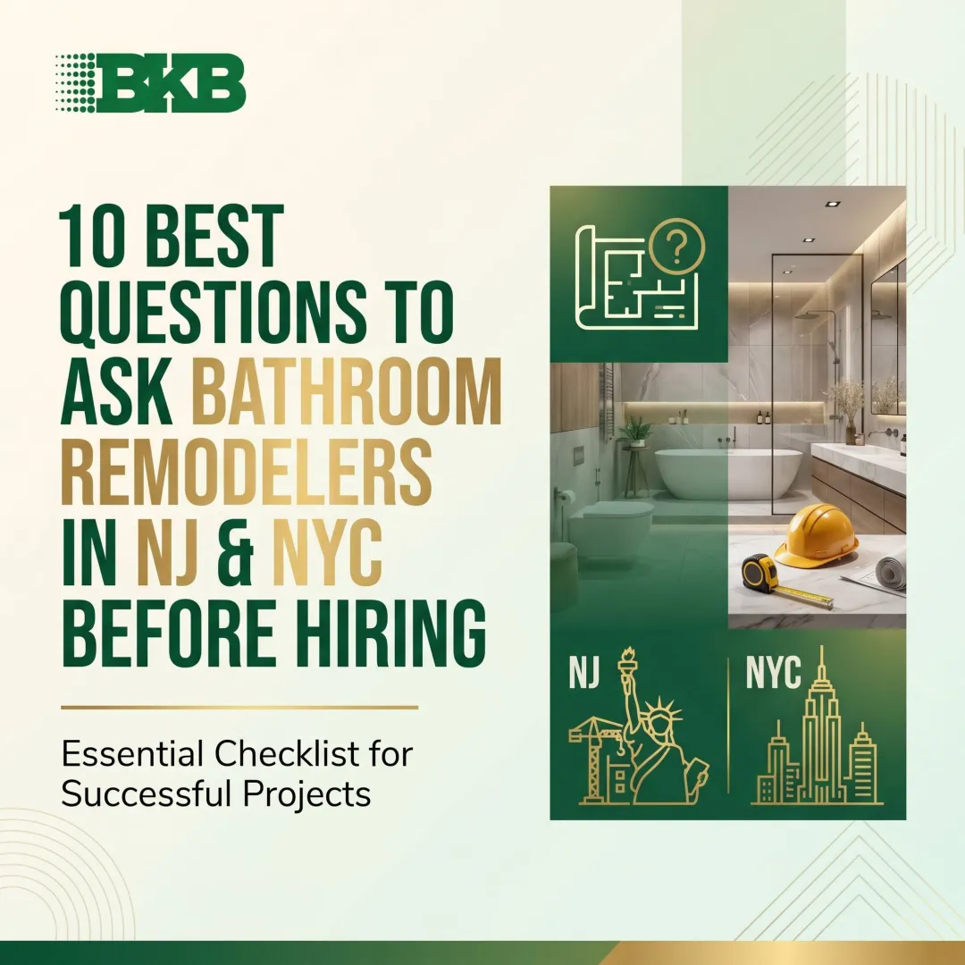 10 Best Questions to Ask Bathroom Remodelers in NJ & NYC Before Hiring