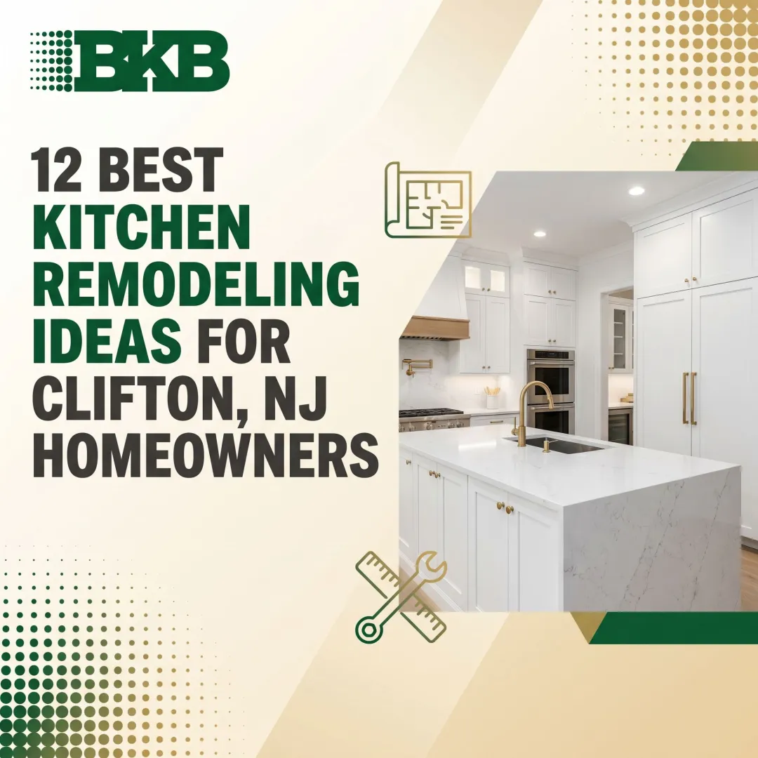 12 Best Kitchen Remodeling Ideas for Clifton, NJ Homeowners