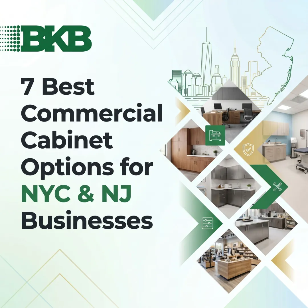 7 Best Commercial Cabinet Options for NYC & NJ Businesses