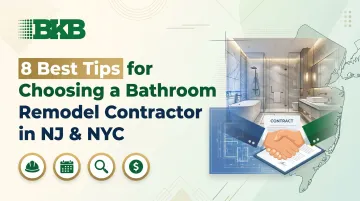 8 Best Tips for Choosing a Bathroom Remodel Contractor in NJ & NYC