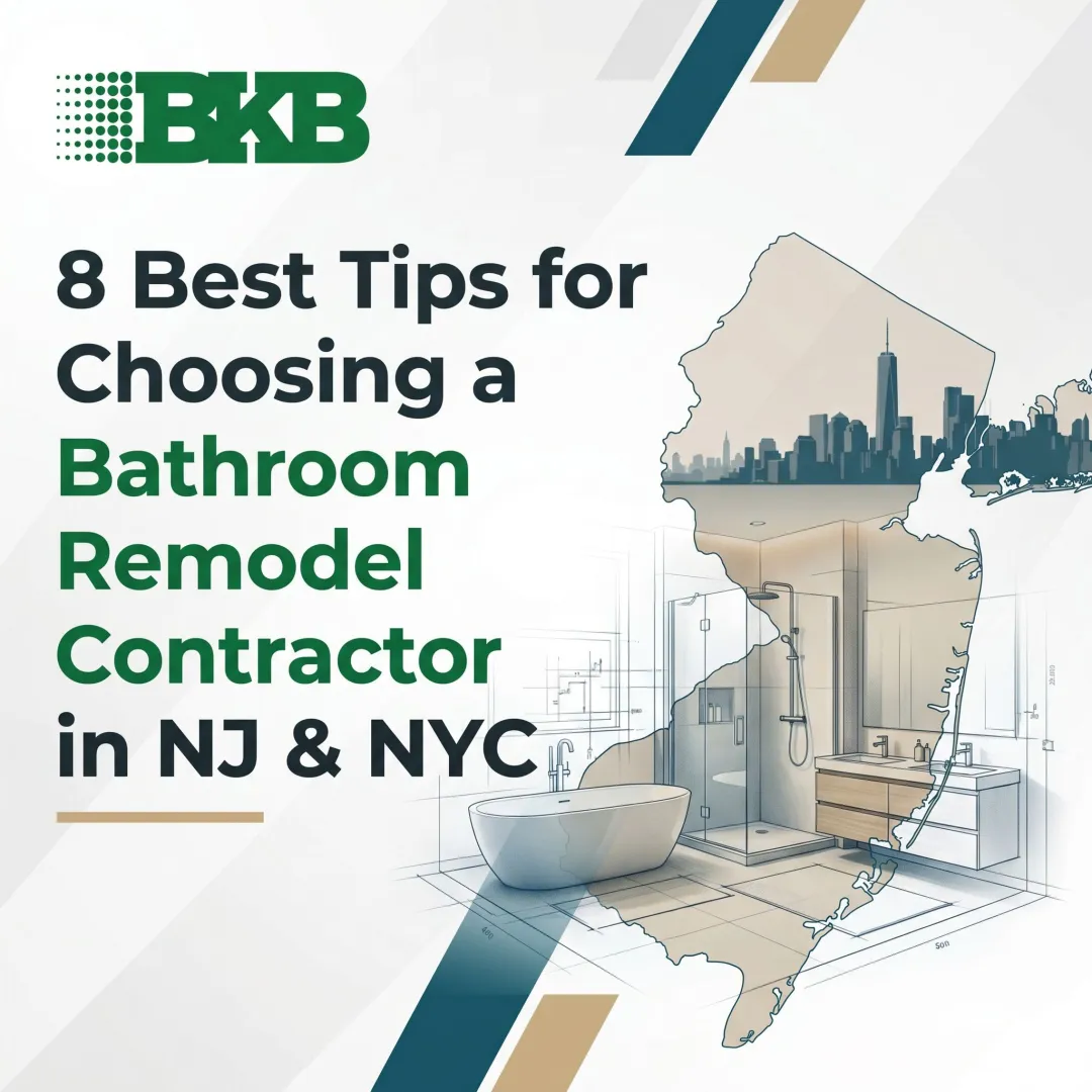 8 Best Tips for Choosing a Bathroom Remodel Contractor in NJ & NYC
