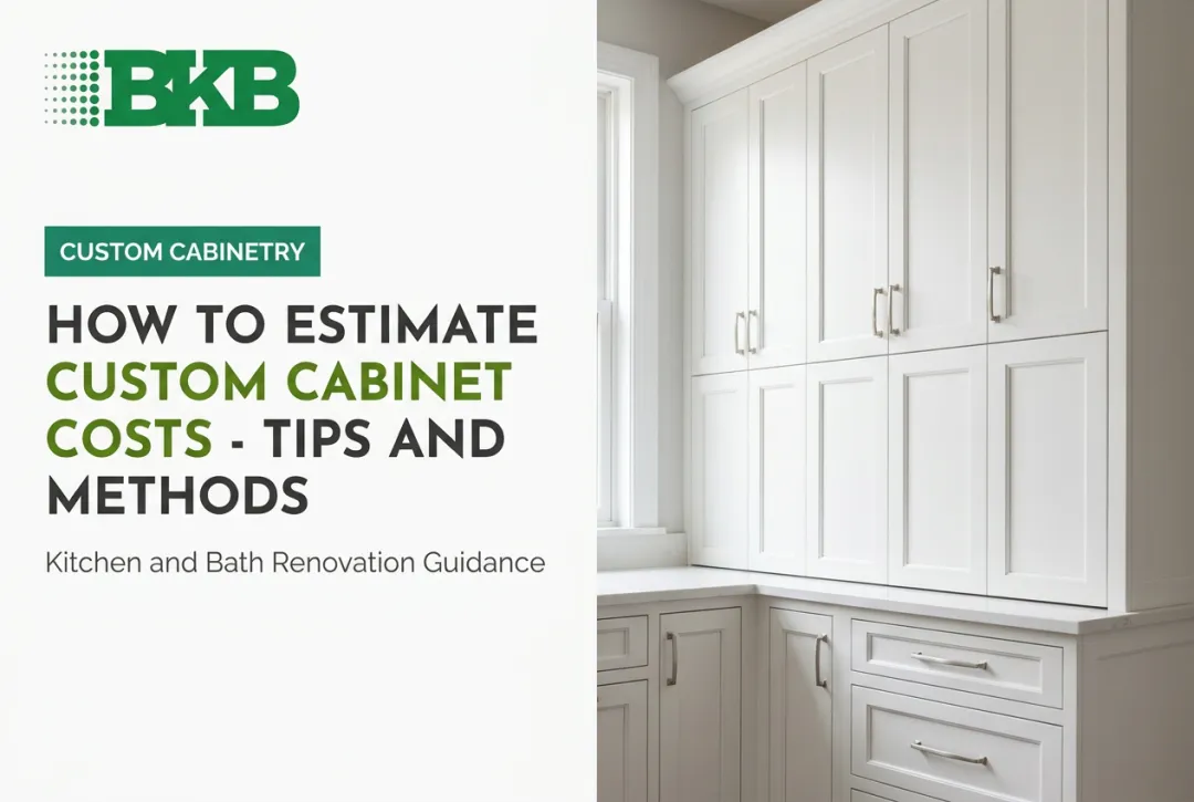 How to Estimate Custom Cabinet Costs - Tips and Methods