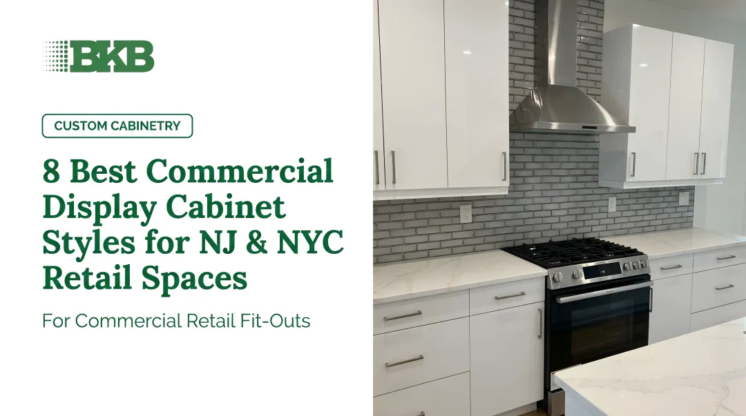 8 Best Commercial Display Cabinet Styles for NJ &amp; NYC Retail Spaces