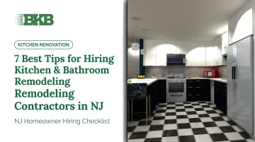 7 Best Tips for Hiring Kitchen & Bathroom Remodeling Contractors in NJ