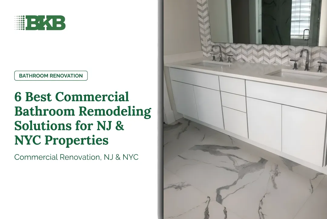 6 Best Commercial Bathroom Remodeling Solutions for NJ & NYC Properties