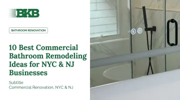 10 Best Commercial Bathroom Remodeling Ideas for NYC &amp; NJ Businesses
