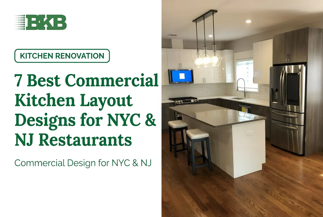 7 Best Commercial Kitchen Layout Designs for NYC & NJ Restaurants