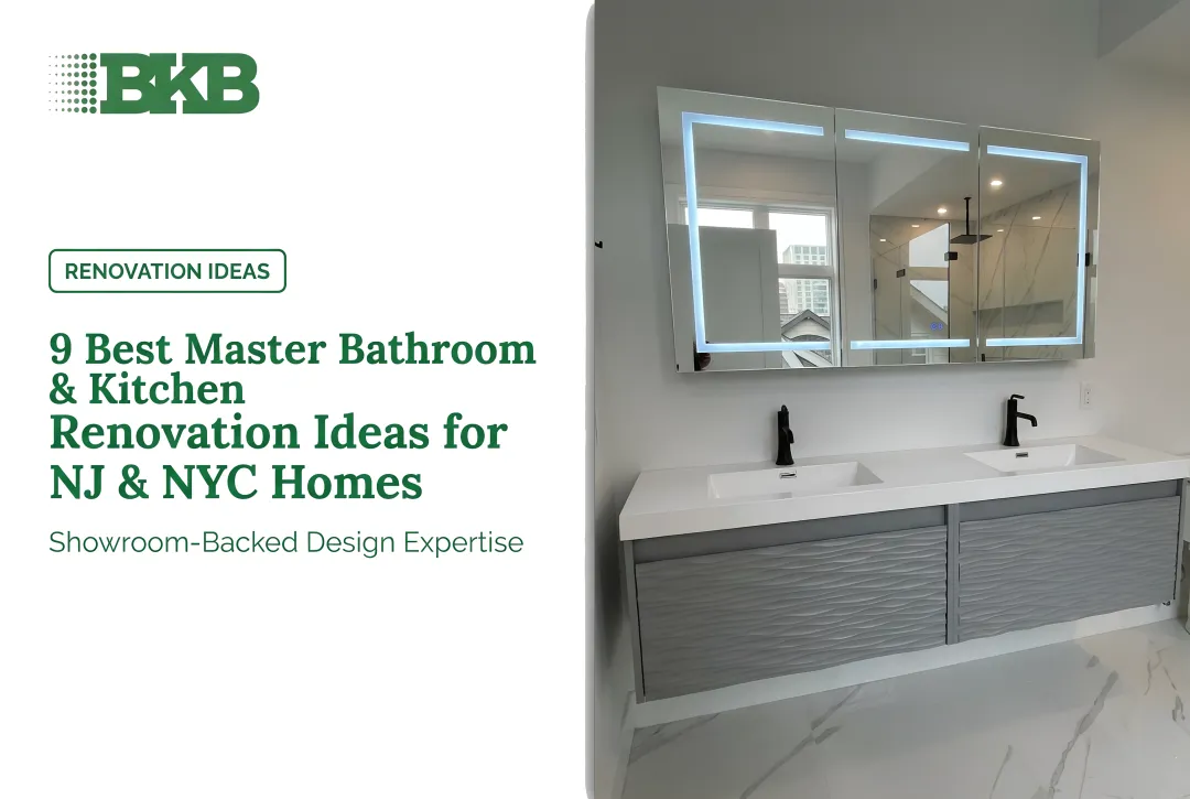 9 Best Master Bathroom & Kitchen Renovation Ideas for NJ & NYC Homes