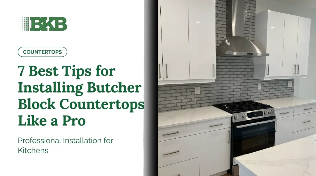 7 Best Tips for Installing Butcher Block Countertops Like a Pro