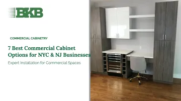 7 Best Commercial Cabinet Options for NYC &amp; NJ Businesses