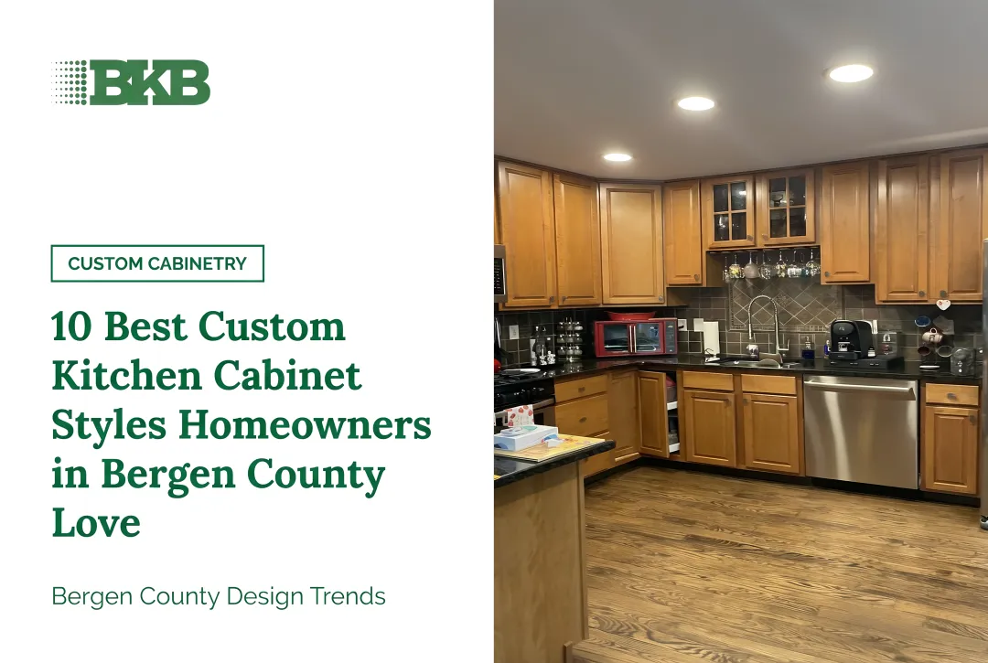 10 Best Custom Kitchen Cabinet Styles Homeowners in Bergen County Love