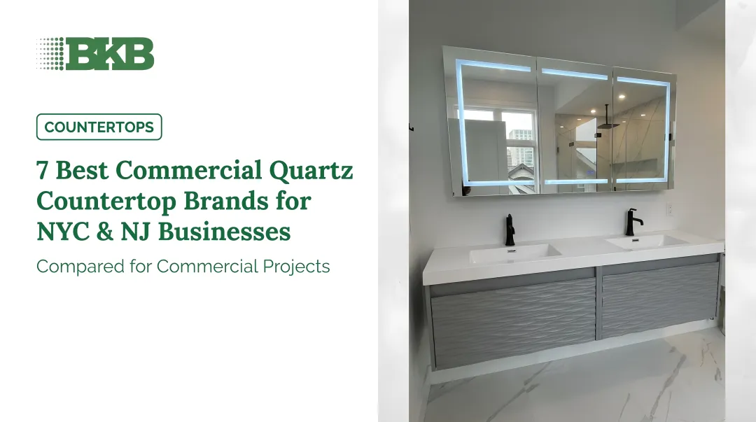 7 Best Commercial Quartz Countertop Brands for NYC &amp; NJ Businesses