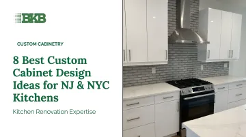 8 Best Custom Cabinet Design Ideas for NJ &amp; NYC Kitchens