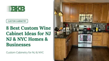 8 Best Custom Wine Cabinet Ideas for NJ & NYC Homes & Businesses