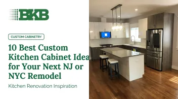 10 Best Custom Kitchen Cabinet Ideas for Your Next NJ or NYC Remodel