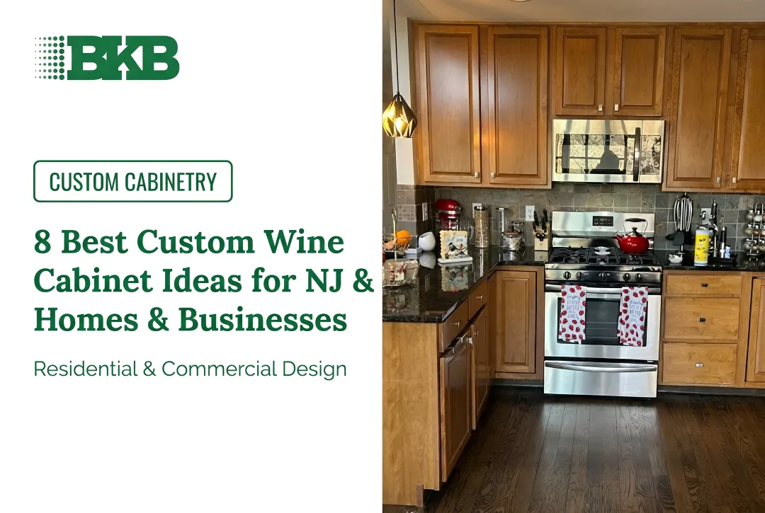 8 Best Custom Wine Cabinet Ideas for NJ & NYC Homes & Businesses