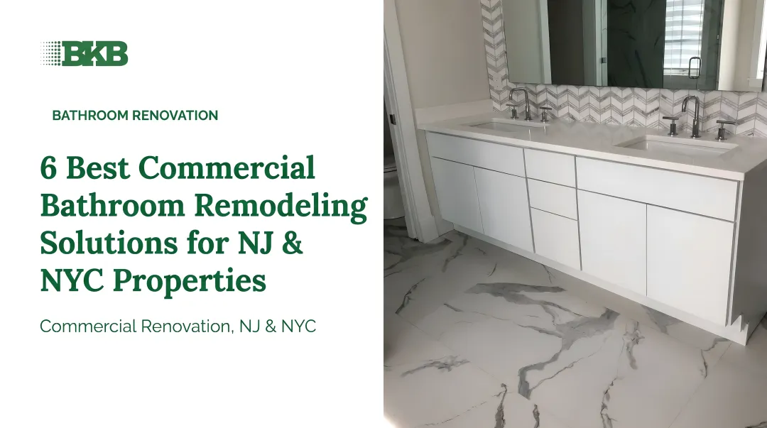 6 Best Commercial Bathroom Remodeling Solutions for NJ & NYC Properties