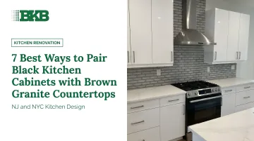 7 Best Ways to Pair Black Kitchen Cabinets with Brown Granite Countertops
