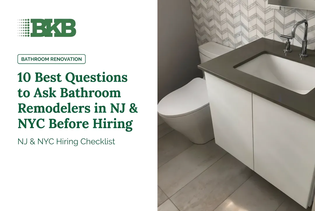 10 Best Questions to Ask Bathroom Remodelers in NJ & NYC Before Hiring