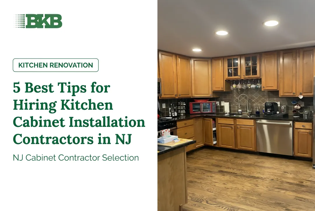 5 Best Tips for Hiring Kitchen Cabinet Installation Contractors in NJ