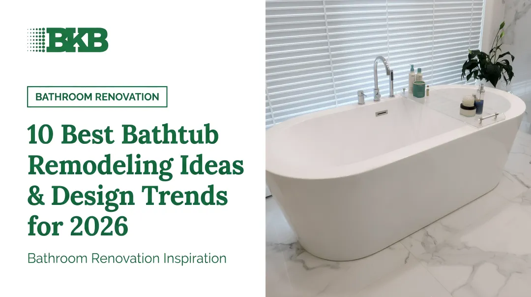 10 Best Bathtub Remodeling Ideas &amp; Design Trends for 2026