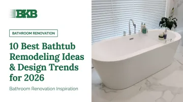 10 Best Bathtub Remodeling Ideas & Design Trends for 2026