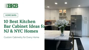 10 Best Kitchen Bar Cabinet Ideas for NJ &amp; NYC Homes