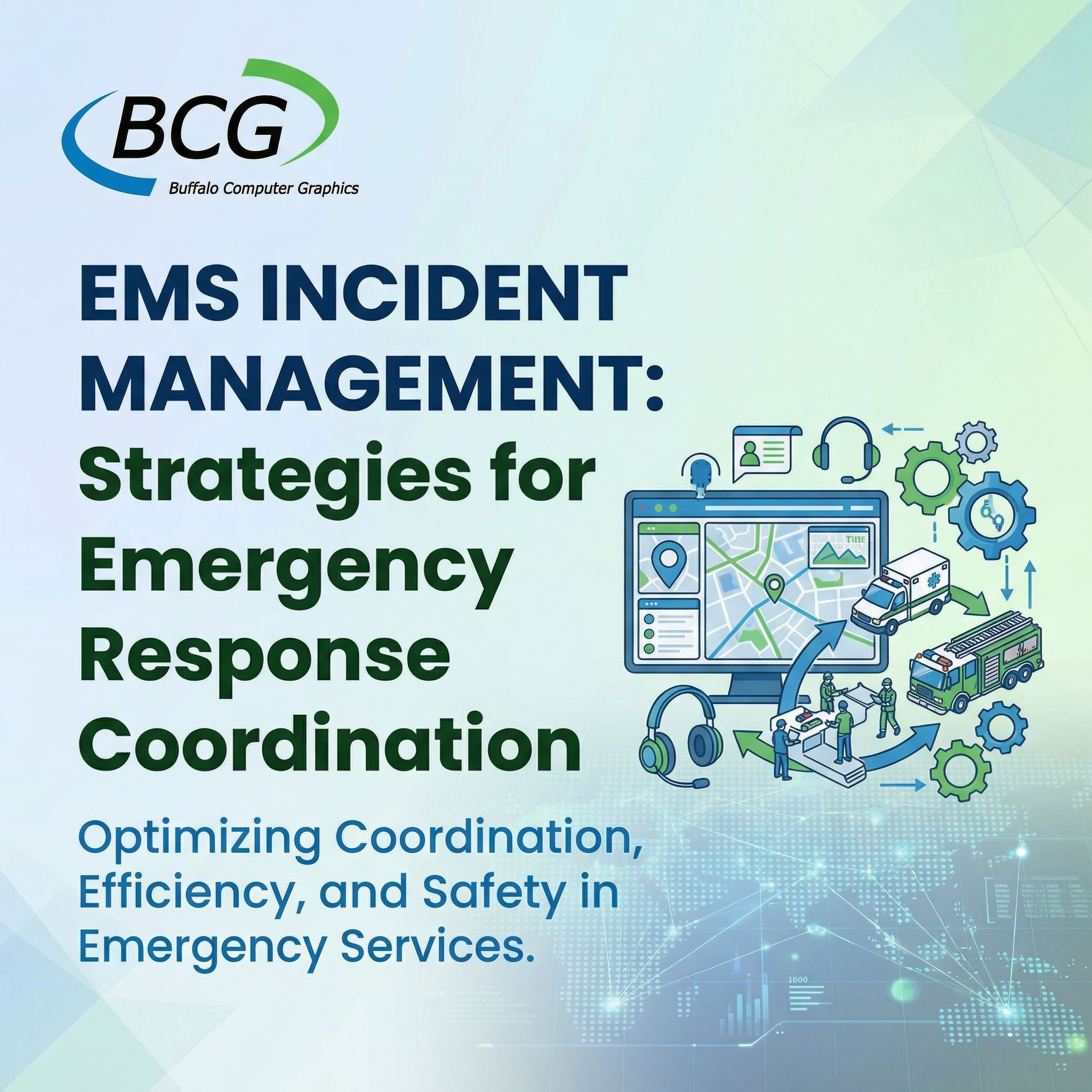 EMS Incident Management: Strategies for Emergency Response Coordination