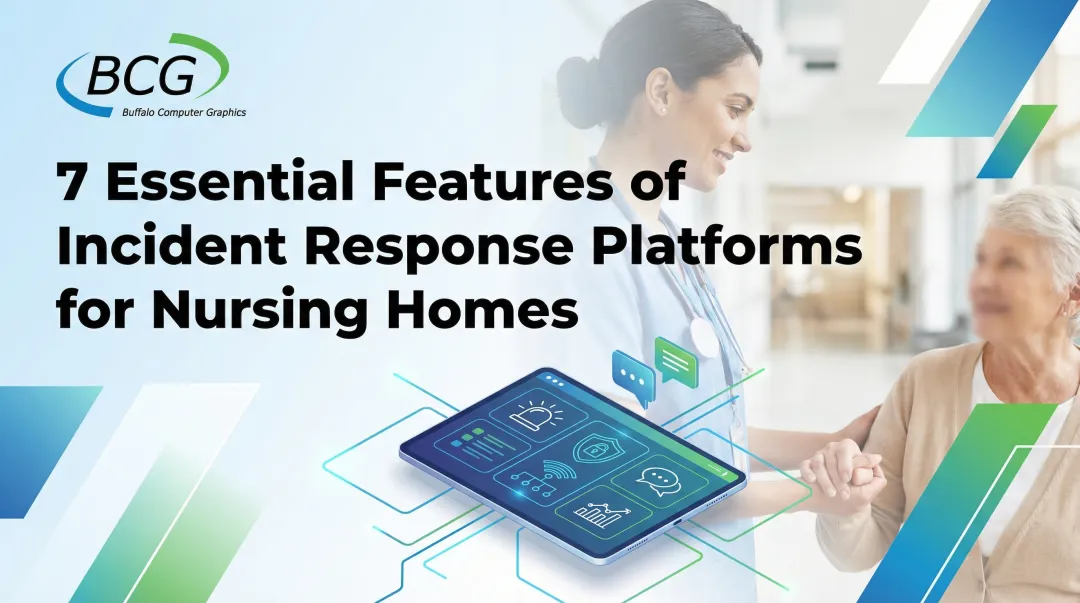 Cover image for 7 Essential Features of Incident Response Platforms for Nursing Homes