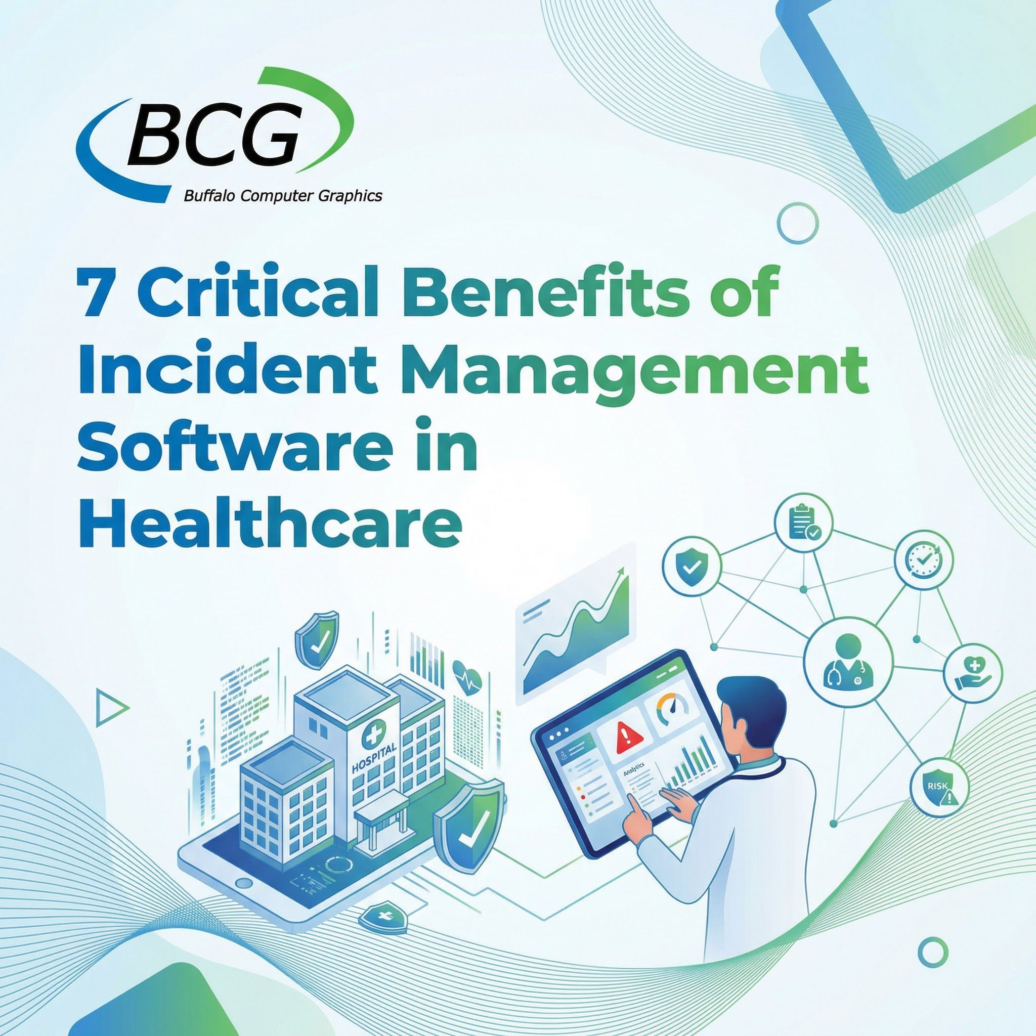 7 Critical Benefits of Incident Management Software in Healthcare