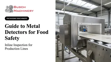 Guide to Metal Detectors for Food Safety