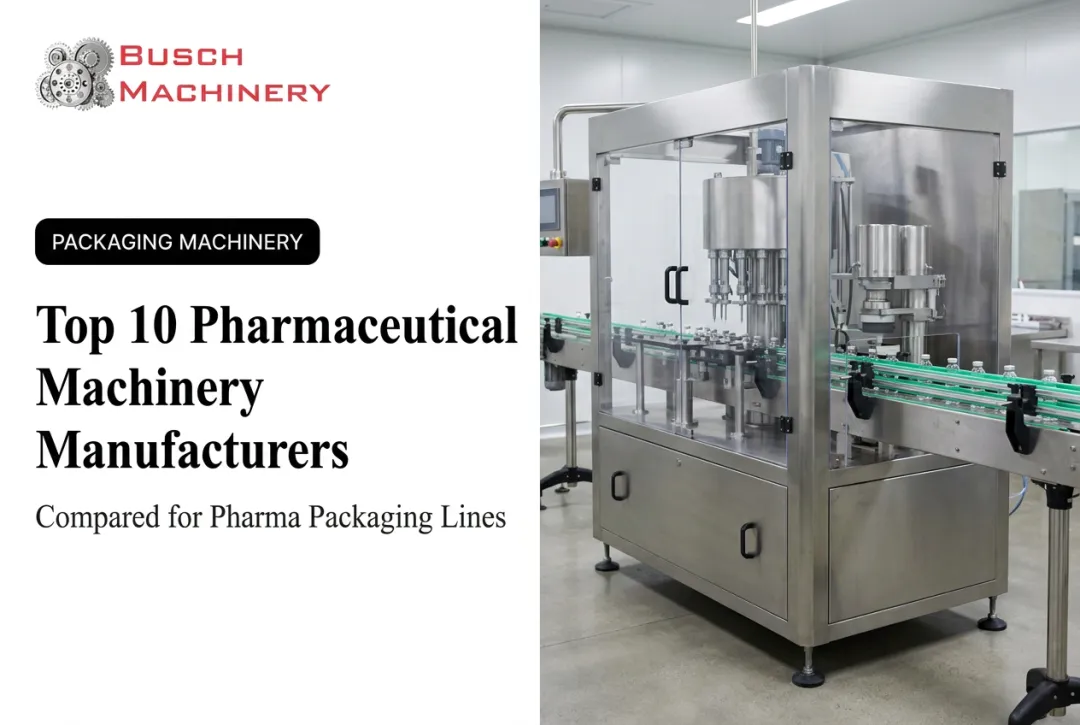 Top 10 Pharmaceutical Machinery Manufacturers