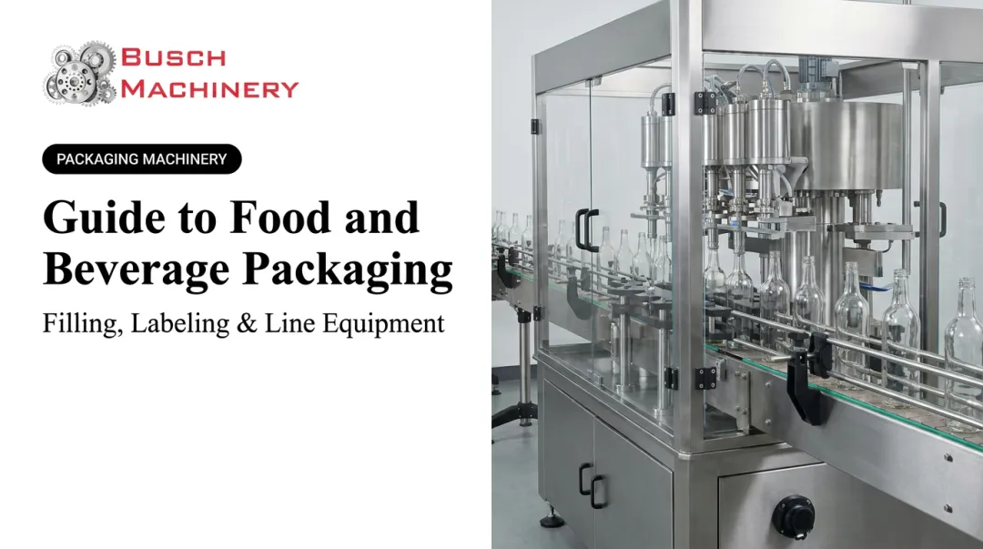 Guide to Food and Beverage Packaging