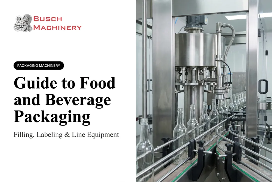 Guide to Food and Beverage Packaging