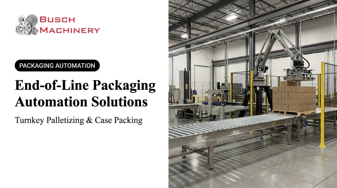 End-of-Line Packaging Automation Solutions