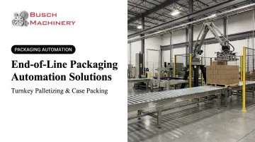 End-of-Line Packaging Automation Solutions