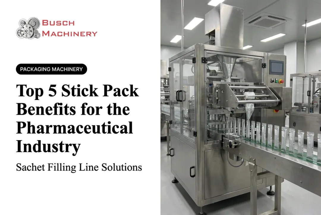 Top 5 Stick Pack Benefits for the Pharmaceutical Industry