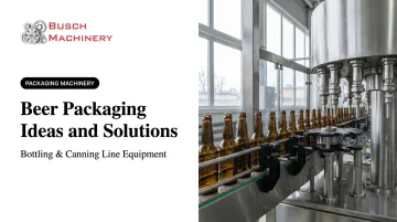 Beer Packaging Ideas and Solutions