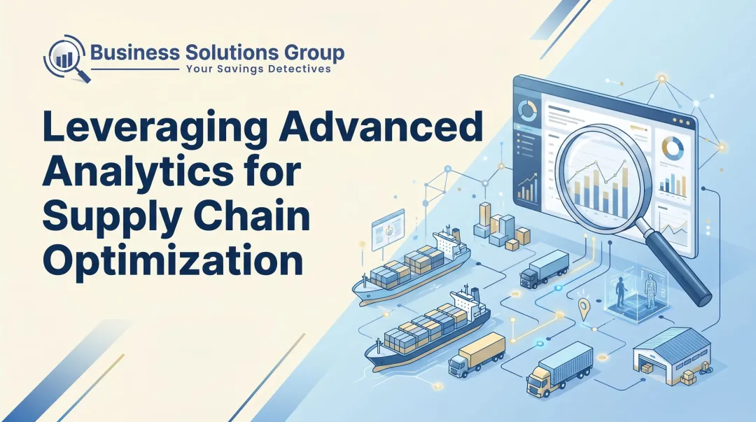 Leveraging Advanced Analytics for Supply Chain Optimization