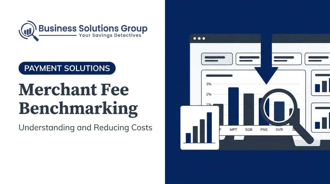 Merchant Fee Benchmarking: Understanding and Reducing Costs