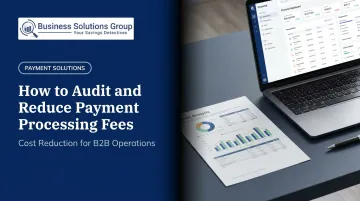 How to Audit and Reduce Payment Processing Fees