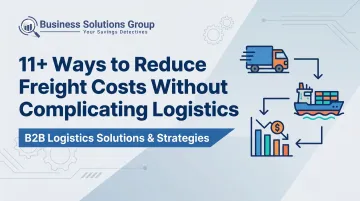 11+ Ways to Reduce Freight Costs Without Complicating Logistics