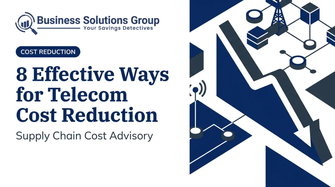 8 Effective Ways for Telecom Cost Reduction