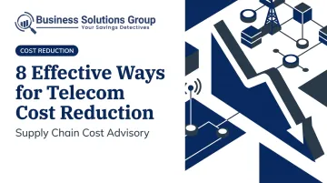 8 Effective Ways for Telecom Cost Reduction